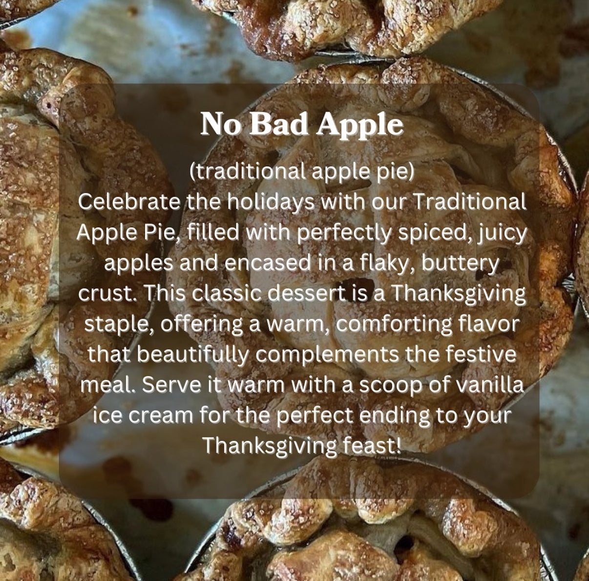 No Bad Apple (Thanksgiving pick up only)