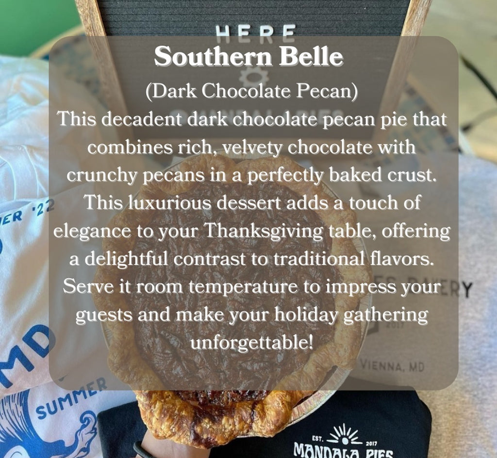 "Southern Belle" (Dark Choc Pecan Pie) (Thanksgiving pick up only)